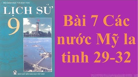 Giải bài tập lịch sử 9 bài 7 trang 32