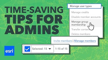 ArcGIS Online: Time-Saving Tips for Managing Members