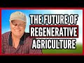 Gabe brown update and future of regenerative agriculture