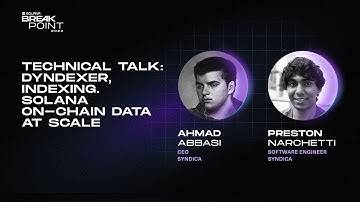 Breakpoint 2024: Technical Talk: Dyndexer, Indexing Solana On-Chain Data at Scale