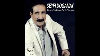 Seyfi Doğanay - Benim Kitabımda Ayrılık Yazmaz - Remastered