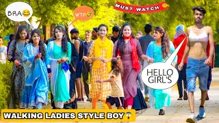 La La Le Le La Song / Walking Ladies Style 🤭😂 || Part -3 || Epic Reaction Prank!!