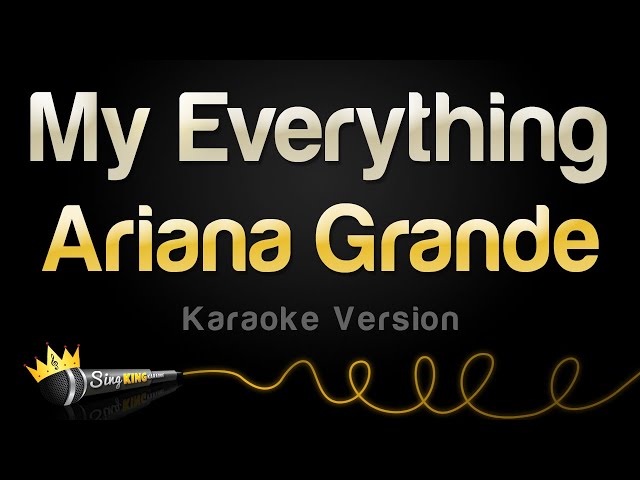 Ariana Grande - My Everything (Karaoke Version) class=