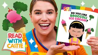 Read ‘Do You Like Broccoli Ice Cream' with Caitie from @SuperSimplePlay | Super Simple Storytime 📚