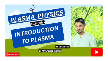 Lec-1 Introduction to plasma || what is plasma || Plasma physics