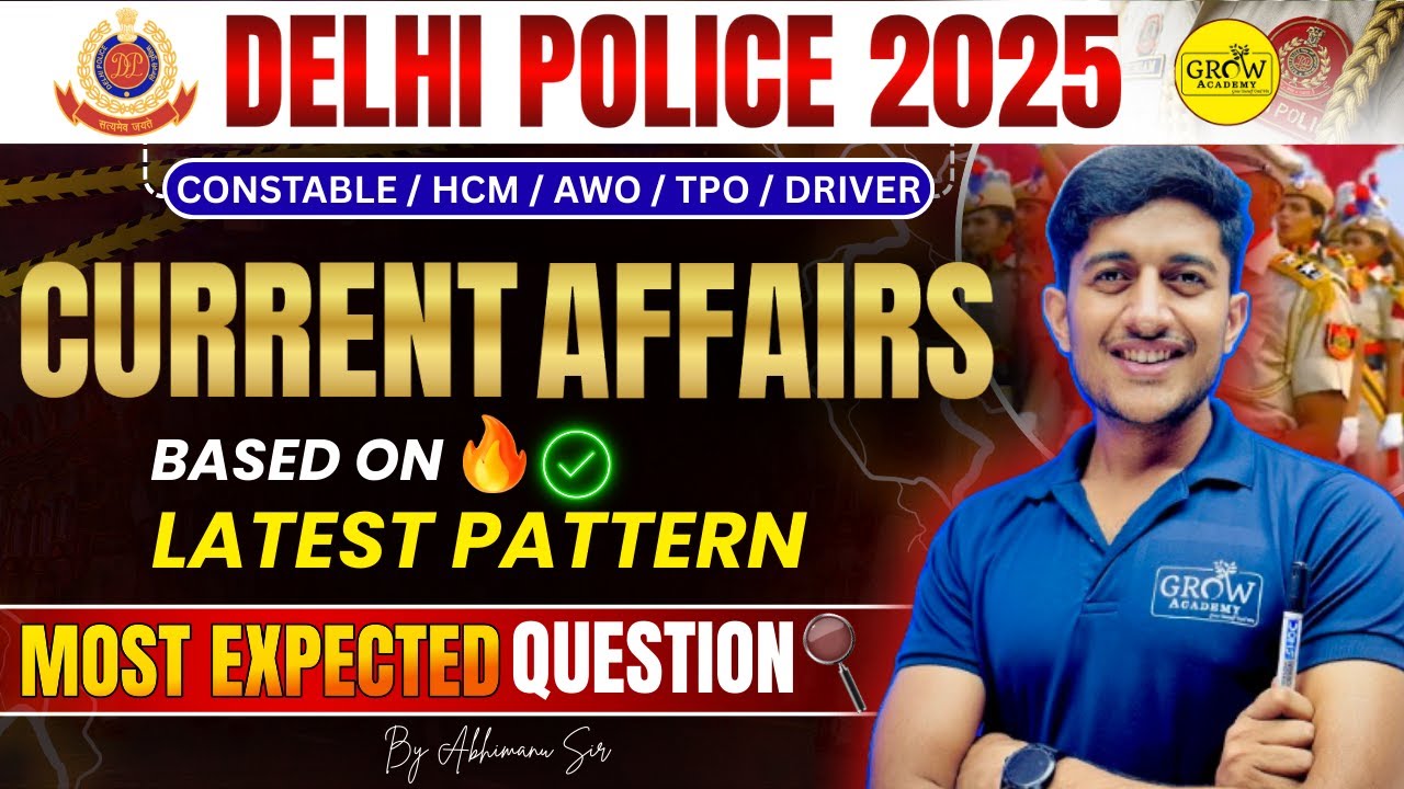 Current Affairs | Class - 01 | DELHI POLICE 2025 | Abhimanu Sir - YouTube