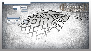 Crusader Kings 2 Game Of Thrones Mod Campaign Gameplay - Robb