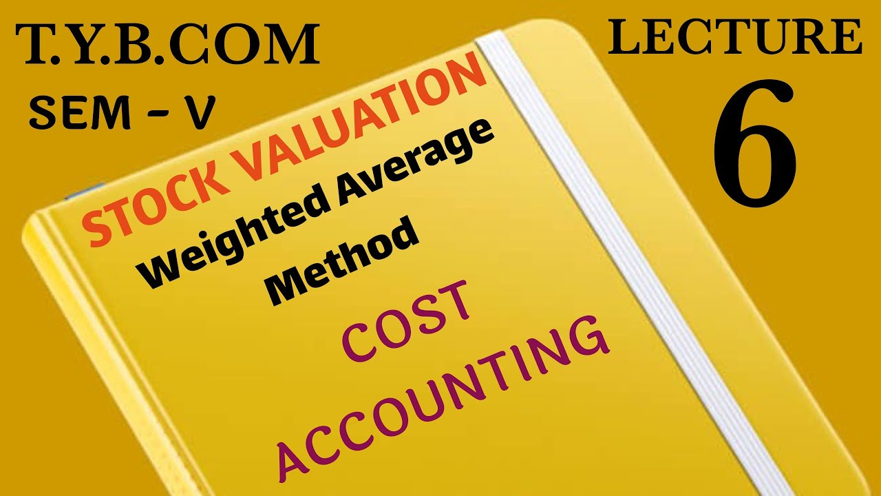 6 Weighted Average Method Costing Material Cost YouTube