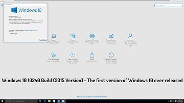 Windows 10 10240 Build 2015 Version - The first version of Windows 10 ever released