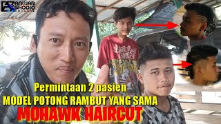 permintaan 2 pelanggan yang sama||mohawk haircut||punk.