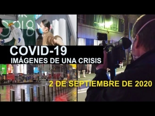 Covid-19 Imágenes de una crisis en el mundo. 2 de septiembre