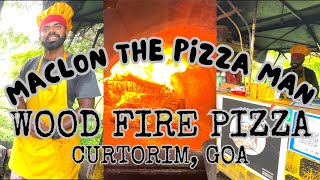 Maclon's Pizza I Wood Fire Pizza I Curtorim Goa I Live Pizza Making I Pizza in Goa I Street Food Goa