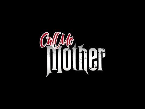 Call Me Mother - Official Teaser Trailer