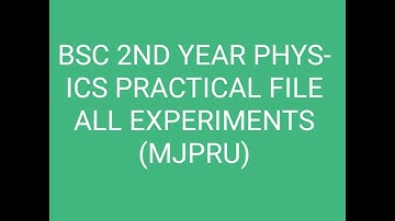 #Bsc 2nd year#physics practical file#mjpru#physics