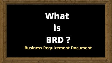 Business Requirement Document -What is a BRD | Business Requirements Document Overview | BRD