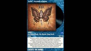 #ChristianRock #NuMetal #RapRock #Олдскулы P.O.D. - Payable on Death (2003)