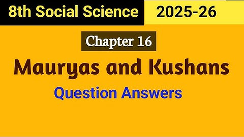 Mauryas And Kushans Class 8 in English Question Answers | 2025 -26