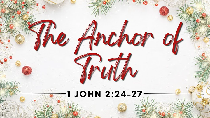 The Anchor of Truth | Pastor Derrick Suttles