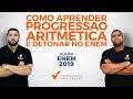 COMO APRENDER PROGRESSÃO ARITMÉTICA(P.A) E DETONAR NO ENEM.[2019]