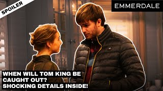 Emmerdale: When Will Tom King Be Caught Out? Shocking Details Inside! #EMMERDALE #SOAP #SPOILERS