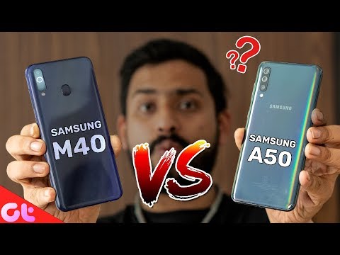 Samsung Galaxy M40 Vs Galaxy A50 Full Comparison, Camera, Gaming | Better Kaunsa? | GT Hindi