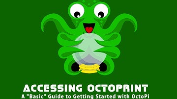 OctoPrint and OctoPi Basics Series - Accessing OctoPrint