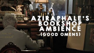 aziraphale's bookshop ambience (good omens comfort ASMR)