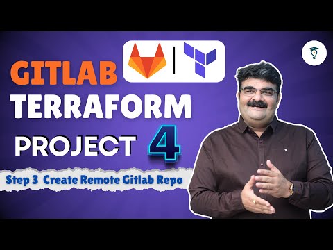 Ep 68 GitLab CI/CD Automation with Terraform | Create Remote Gitlab Repo | GitLab Full Course