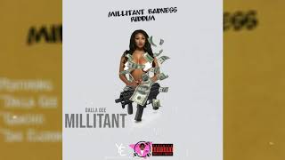 Dalla Gee - Millitant (Millitant Badness Riddim)