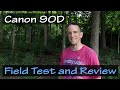 Canon 90D - Field Test and Review