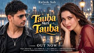 New Song 2026 | New Hindi Song | Tauba Meri Tauba | Sidharth Malhotra | Tamannaah Bhatia | New Song
