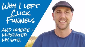 Why I Left Clickfunnels... And Where I Migrated My Membership Site To...