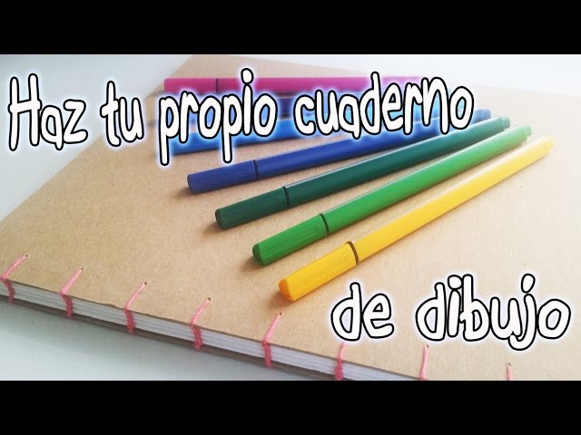 Como hacer un Sketchbook o libreta de dibujo 