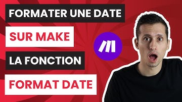 Comment FORMATER une DATE dans MAKE (ex Integromat) - La fonction FORMAT DATE