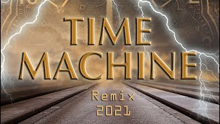 Time Machine [Remix]