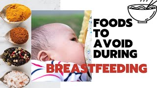 Foods To Avoid During Breastfeeding