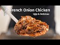 French Onion Chicken | Ugly Delicious