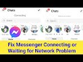 How to fix messenger connecting problem 2024  messenger waiting for network problem solve 2024