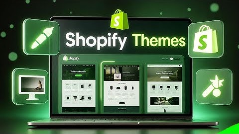 How to Choose the Perfect Shopify Theme | Best Shopify Themes for Your Online Store (2025 Guide)