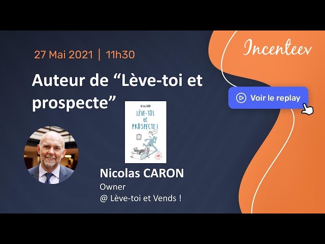 Nicolas Caron - Lève-toi et Prospecte ! 