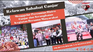 SAHABAT GANJAR MENGGELAR PERESMIAN DISTRO GANJAR DAN SERANGKAIAN KEGIATAN BERSAMA MASYARAKAT