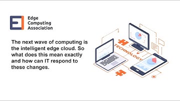 Edge Computing Association Webinar - A Preview of the Next 18 Months Edge Computing