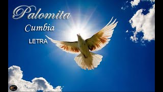 Palomita - Cumbia ( letra )