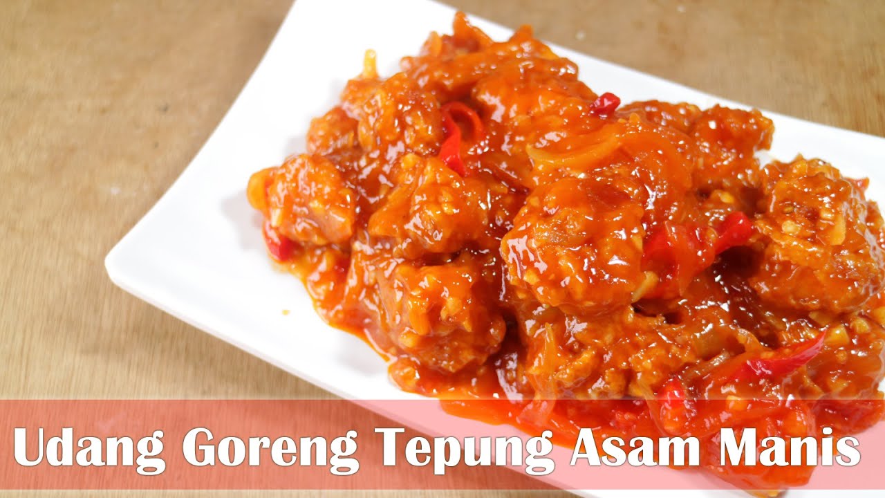 Udang Goreng Tepung Asam Manis Resep Masakan Rumahan Dapur Sekilas Info Youtube