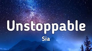 Video thumbnail of "Sia - Unstoppable (Lyrics)"