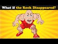 What if the Rock (Dwayne Johnson) Disappeared? | #aumsum  #whatif