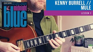 LEARN HOW TO PLAY // Mule - Kenny Burrell // Lesson 1