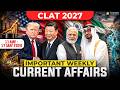 CLAT 2027: Weekly Current Affairs (11 May to 17 May 2026) 📰 Important Current Affairs for CLAT