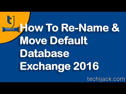 वीडियो: मैं किसी Exchange 2016 डेटाबेस का नाम कैसे बदलूँ?