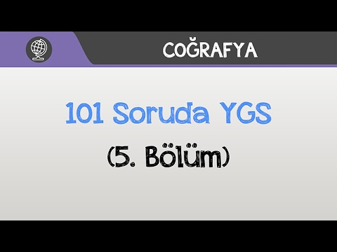 101 Soruda YGS Coğrafya - (5. Bölüm)